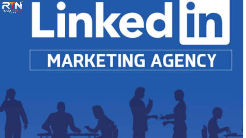 LinkedIn Marketing Agency: What to Look For and What They Do linkedin marketing agency